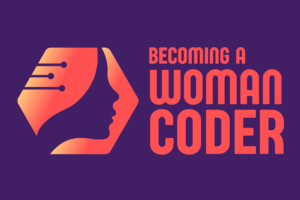 Becoming a Woman Coder project awarded « Bonne Pratique » Label