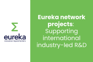 Eureka network projects: Supporting international industry-led R&D
