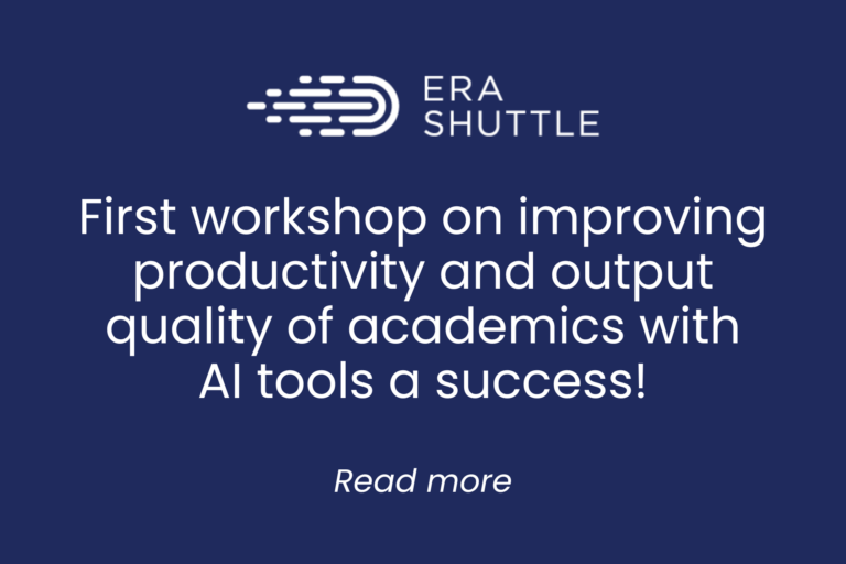 First ERA SHUTTLE event a success! Improving productivity and output quality of academics with AI tools